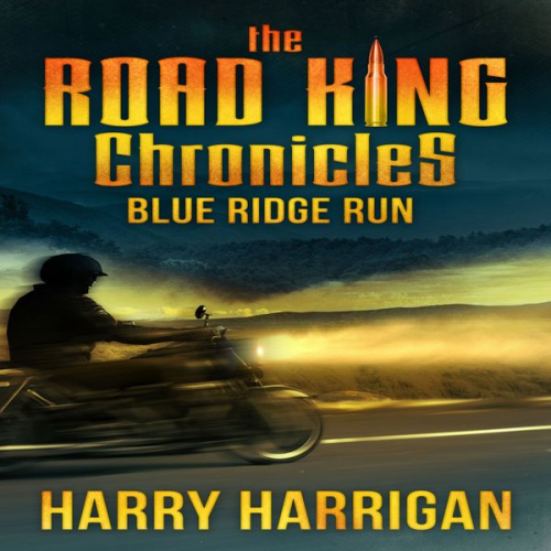 Harry Harrigan - The Road King Chronicles