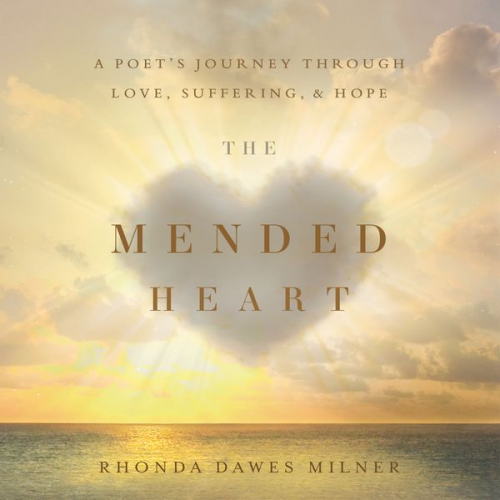 Rhonda Milner - The Mended Heart