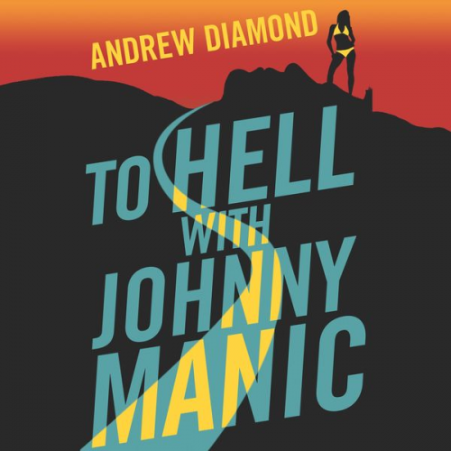 Andrew Diamond - To Hell with Johnny Manic