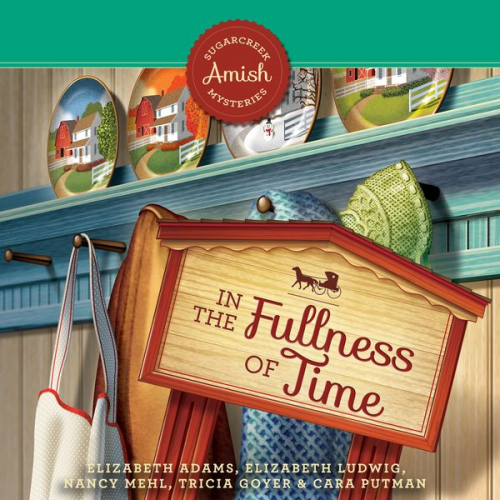 Nancy Mehl Elizabeth Adams Elizabeth Ludwig Tricia Goyer Cara Putman - In the Fullness of Time