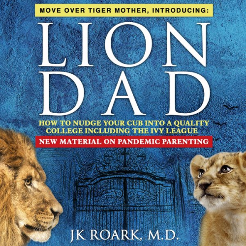 JK Roark MD - Lion Dad