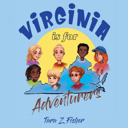 Tara Z. Fisher - Virginia is for Adventurers