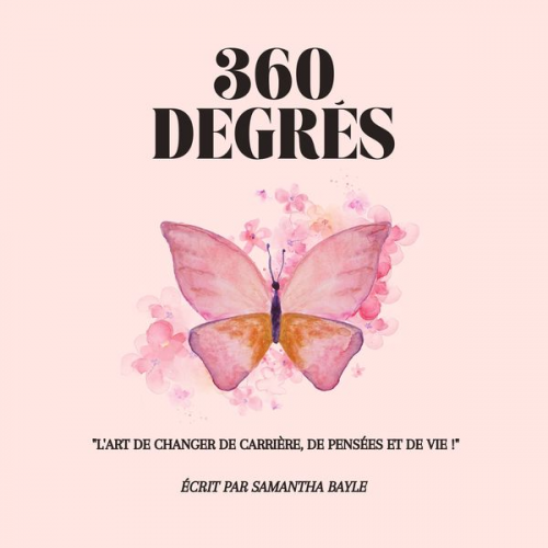 Samantha Bayle - 360 Degres