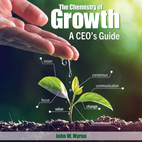 John W. Myrna - The Chemistry of Growth