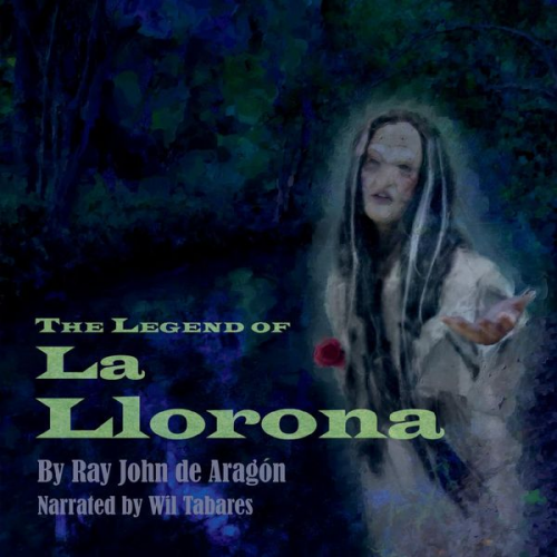 Ray John De Aragon - The Legend of La Llorona