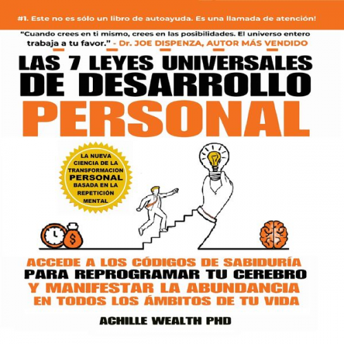 Achille Wealth Phd - Las 7 Leyes Universales De Desarrollo Personal