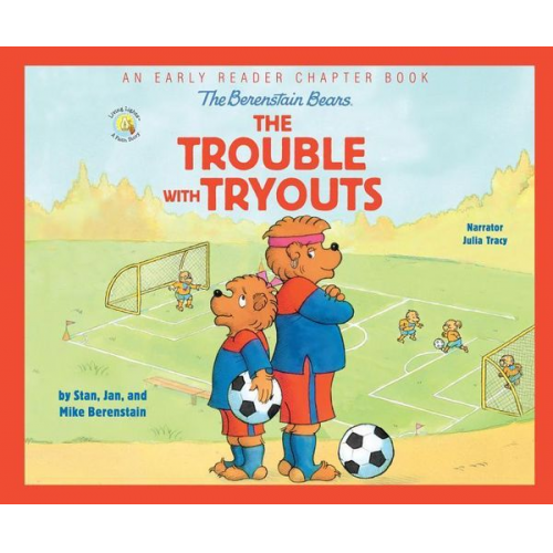 Stan Berenstain Jan Berenstain - The Berenstain Bears the Trouble with Tryouts