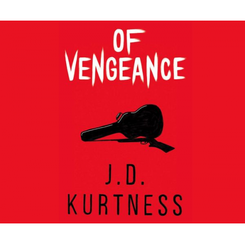 J. D. Kurtness - Of Vengeance