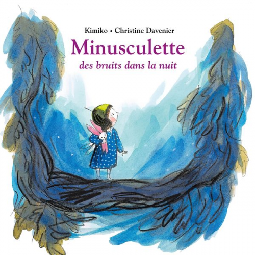 Christine Davenier Kimiko - Minusculette, des bruits dans la nuit