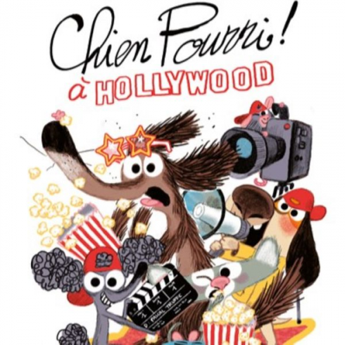 Colas Gutman Marc Boutavant - Chien Pourri à Hollywood