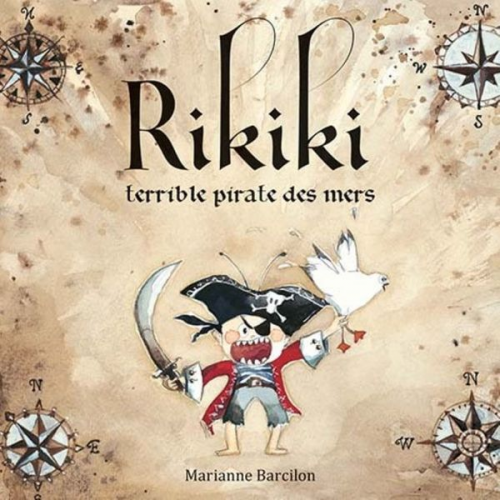 Marianne Barcilon - Rikiki, terrible pirate des mers