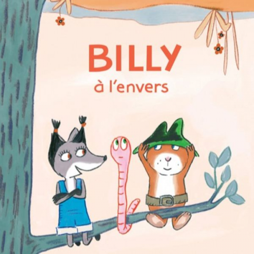 Catharina Valckx - Billy à l'envers