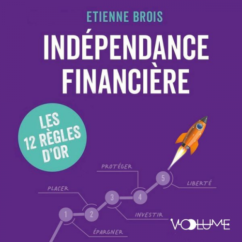 Etienne Brois - Indépendance financière