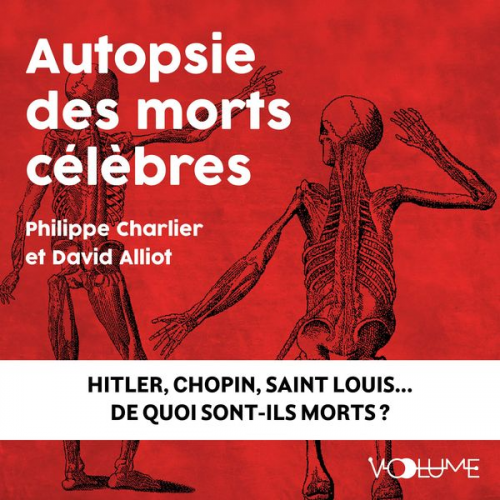 Philippe Charlier David Alliot - Autopsie des morts célèbres