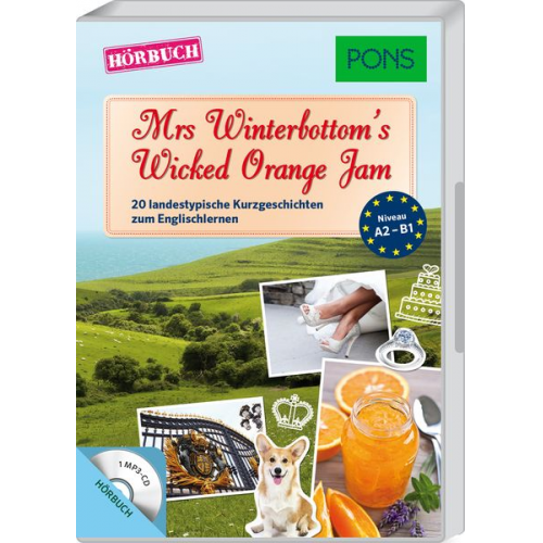 Emma Bullimore Mary Evans Emma Blake - PONS Hörbuch Englisch - Mrs Winterbottom's Wicked Orange Jam