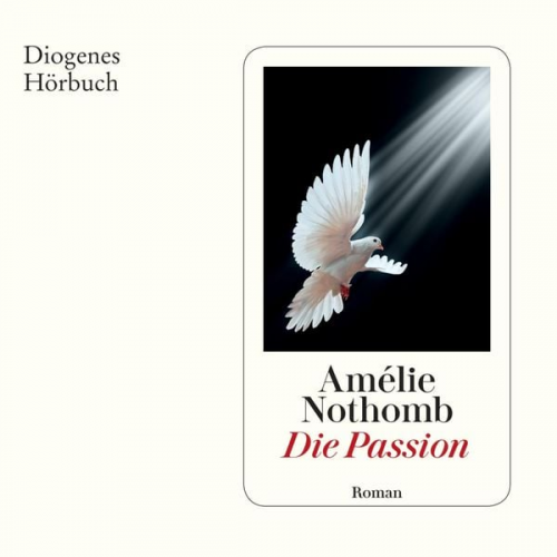 Amélie Nothomb - Die Passion