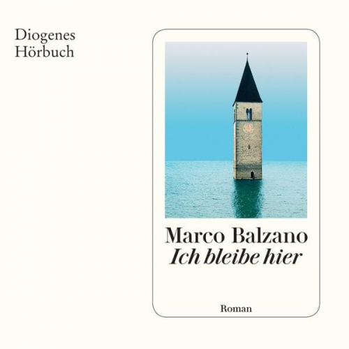 Marco Balzano - Ich bleibe hier