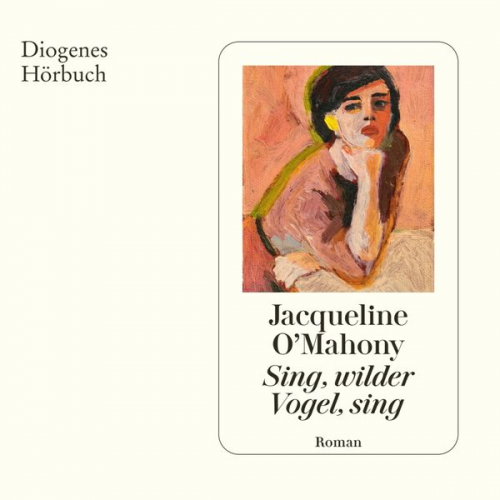 Jacqueline O'Mahony - Sing, wilder Vogel, sing