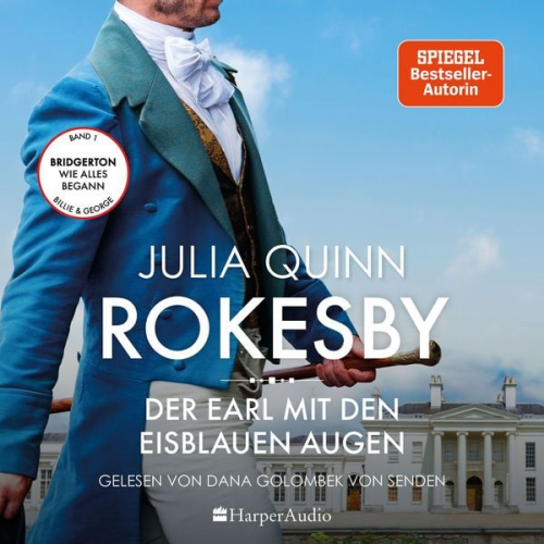 Julia Quinn - Rokesby - Der Earl mit den eisblauen Augen (ungekürzt)