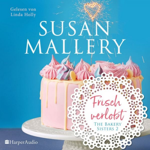 Susan Mallery - Frisch verlobt (ungekürzt)