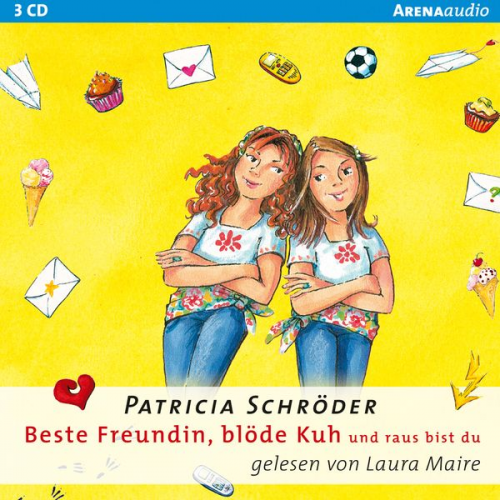 Patricia Schröder - Beste Freundin, blöde Kuh - Und raus bis du!