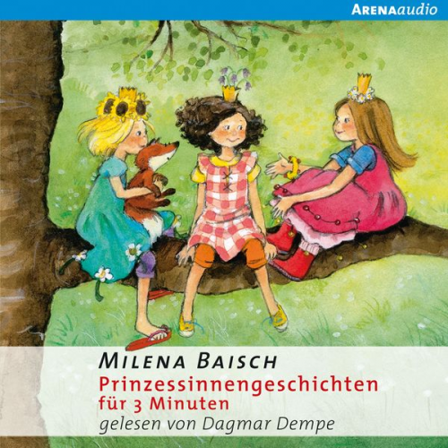 Milena Baisch - Prinzessinnengeschichten für 3 Minuten