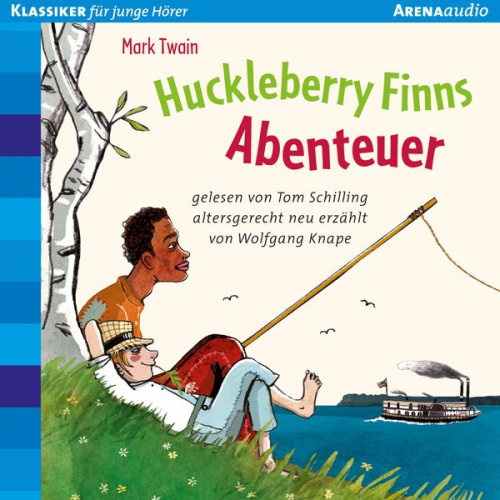 Mark Twain - Huckleberry Finns Abenteuer. Altersgerecht neu erzählt von Wolfgang Knape