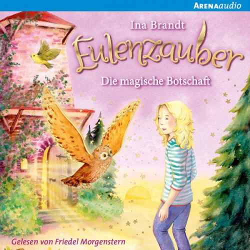 Ina Brandt - Eulenzauber (12). Die magische Botschaft