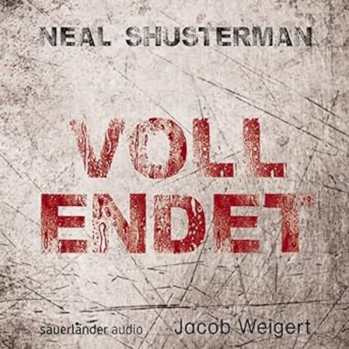 Neal Shusterman - Vollendet