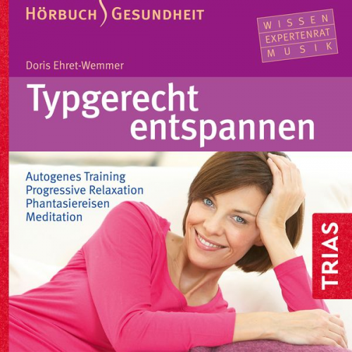 Doris Ehret-Wemmer - Typgerecht entspannen (Hörbuch)
