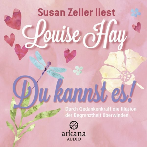 Louise Hay - Du kannst es!