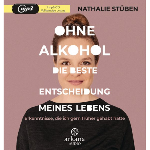 Nathalie Stüben - Ohne Alkohol: Die beste Entscheidung meines Lebens