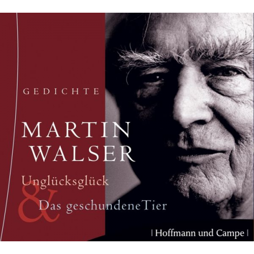 Martin Walser - Unglücksglück und Das geschundene Tier