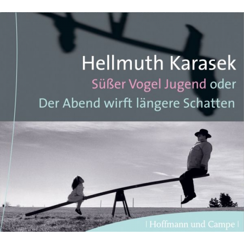 Hellmuth Karasek - Süßer Vogel Jugend