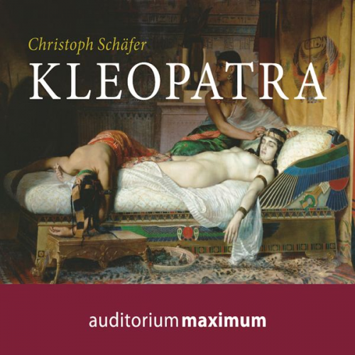 Christoph Schäfer - Kleopatra (Ungekürzt)