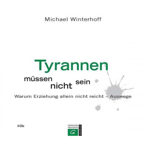 Michael Winterhoff - Tyrannen müssen nicht sein