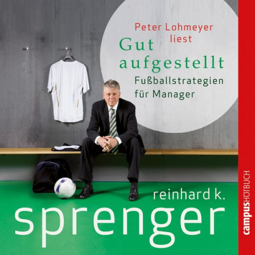 Reinhard K. Sprenger - Gut aufgestellt