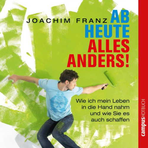 Joachim Franz - Ab heute alles anders!