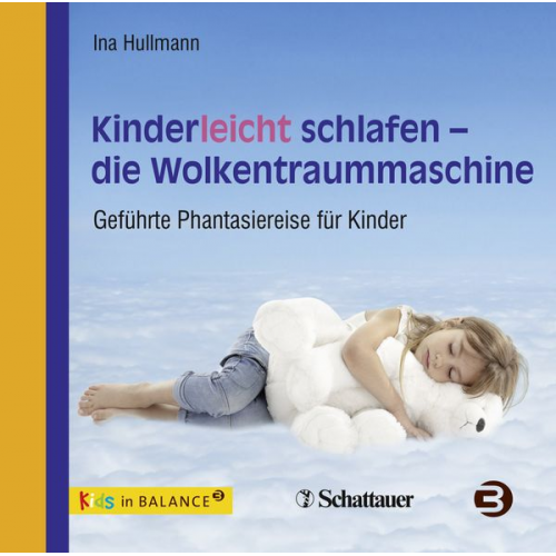 Ina Hullmann - Kinderleicht schlafen - die Wolkentraummaschine