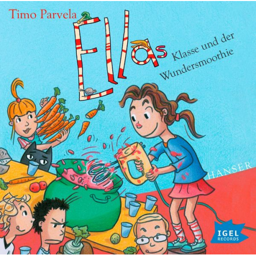 Timo Parvela - Ella 17. Ellas Klasse und der Wundersmoothie