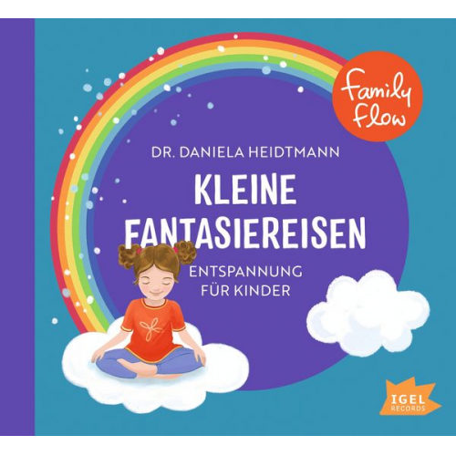 Daniela Heidtmann - FamilyFlow. Kleine Fantasiereisen