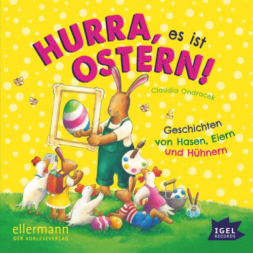 Claudia Ondracek - Hurra, es ist Ostern!