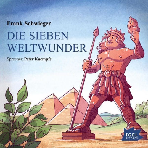 Frank Schwieger - Die sieben Weltwunder