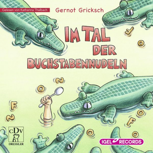 Gernot Gricksch - Im Tal der Buchstabennudeln