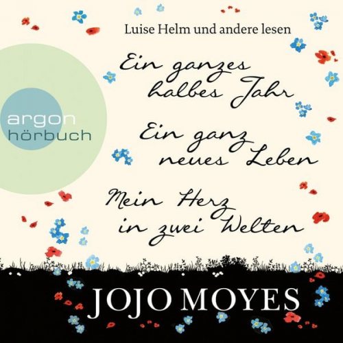 Jojo Moyes - Lou & Will im Dreierpack:  Ein ganzes halbes Jahr /  Ein ganz neues Leben / Mein Herz in zwei Welten (Nur bei uns!)