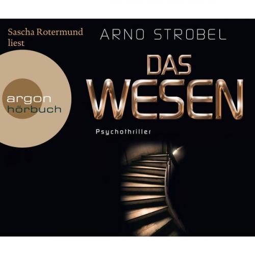 Arno Strobel - Das Wesen