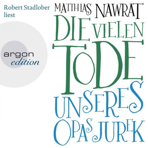 Matthias Nawrat - Die vielen Tode unseres Opas Jurek