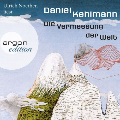 Daniel Kehlmann - Die Vermessung der Welt