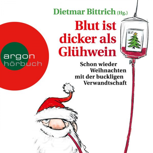 Dietmar Bittrich - Blut ist dicker als Glühwein