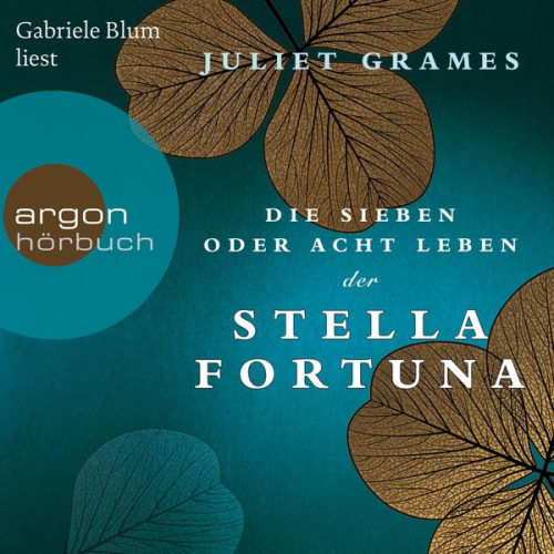 Juliet Grames - Die sieben oder acht Leben der Stella Fortuna